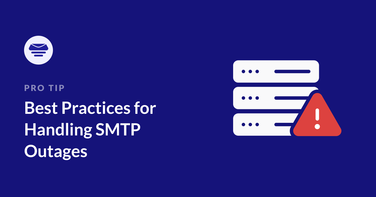 Best Practices for Handling SMTP Outages