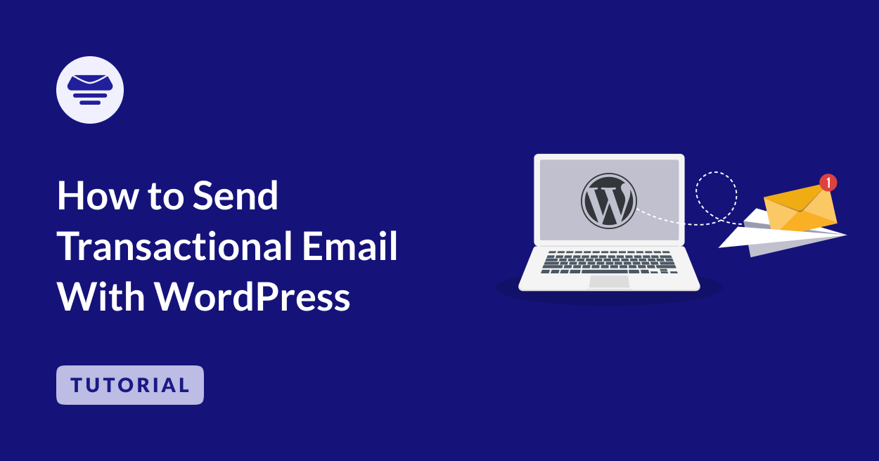 How to Send Transactional Email with WordPress