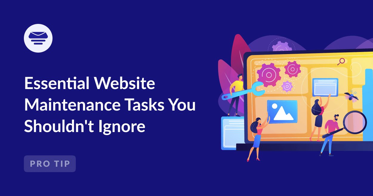 essential website maintenace tasks you shouldn't ignore