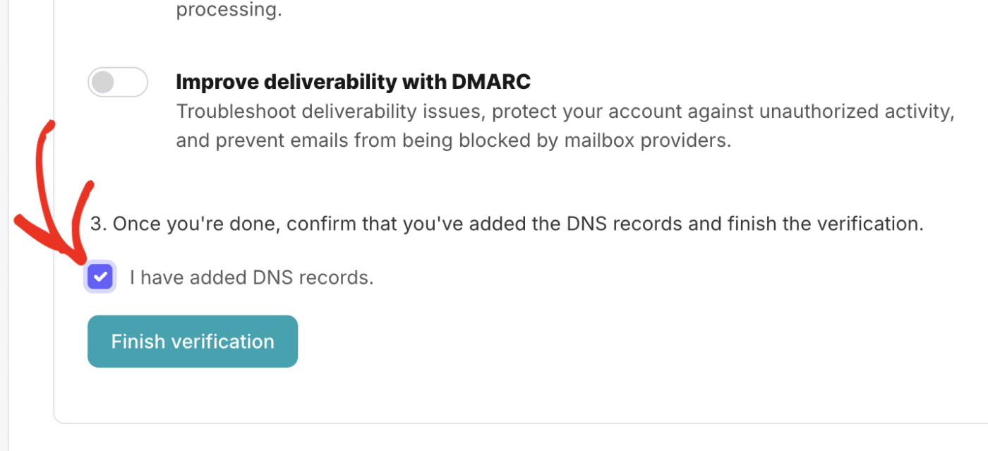 Tick the I have added DNS records option