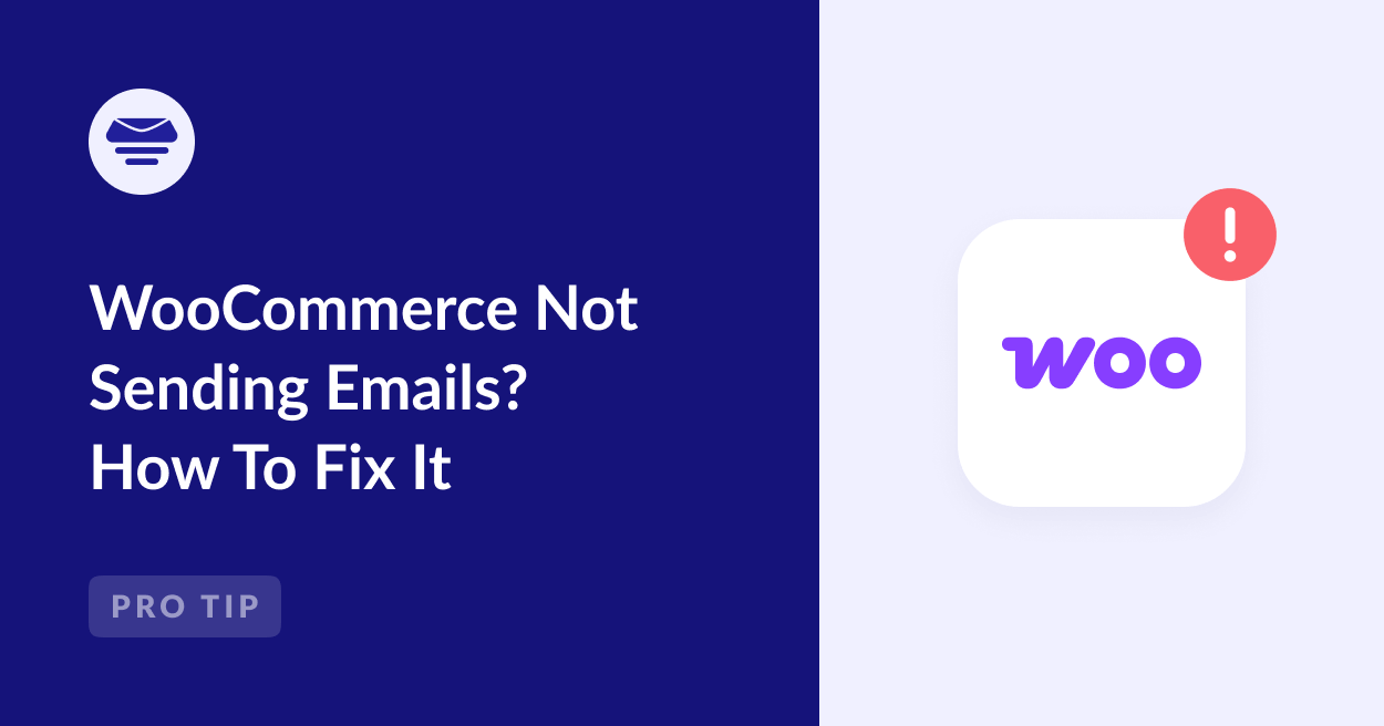 WooCommerce Not Sending Emails - How to Fix It